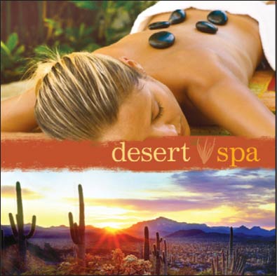 Desert Spa- sounds of the Southwest and soothing native flutes