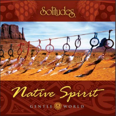 Southwest Music- Gentle World: Native Spirit