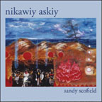Southwest Music- Nikaqiy Askiy